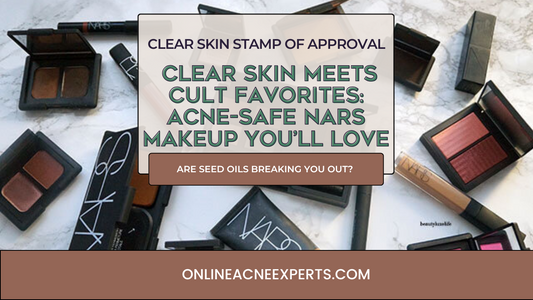 Clear Skin Meets Cult Favorites: Acne-Safe NARS Makeup You’ll Love
