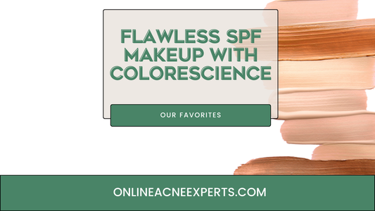 Flawless SPF Makeup with Colorescience: Acne-Safe & Glow-Boosting Routine